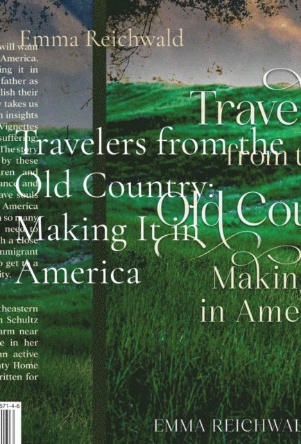 Emma Reichwald Schultz, Duane E Schultz - Travelers from the Old Country, E-bok