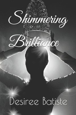 Desiree Batiste - Shimmering Brilliance, Häftad
