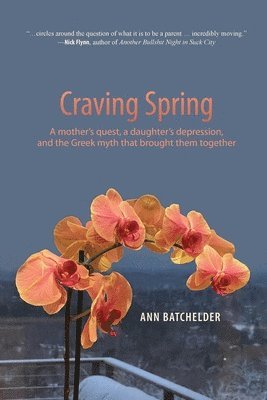 Ann Batchelder - Craving Spring, Häftad