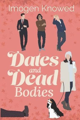 Imogen Knowed - Dates and Dead Bodies, Häftad
