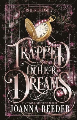 Joanna Reeder - Trapped In Her Dreams, Häftad. Tillgänglighet: Lägg i varukorg