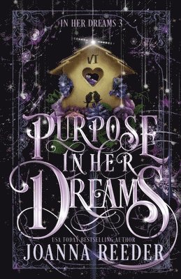 Joanna Reeder - Purpose In Her Dreams, Häftad. Tillgänglighet: Lägg i varukorg