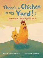 Linda Teed Evenson - There's a Chicken in my Yard!, Inbunden. Tillgänglighet: Lägg i varukorg