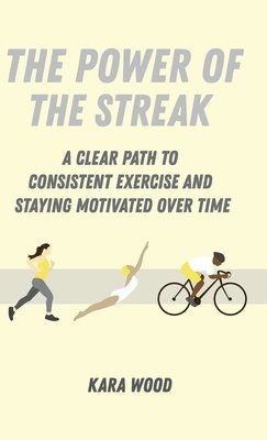 Kara Wood - Power of the Streak, Inbunden
