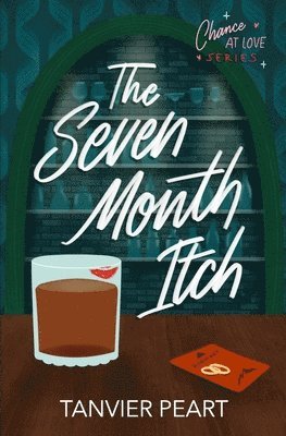 The Seven Month Itch av Tanvier Peart