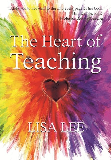 Lisa Lee - Heart of Teaching, E-bok