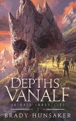 Brady Hunsaker - Depths of Vanalf, Häftad