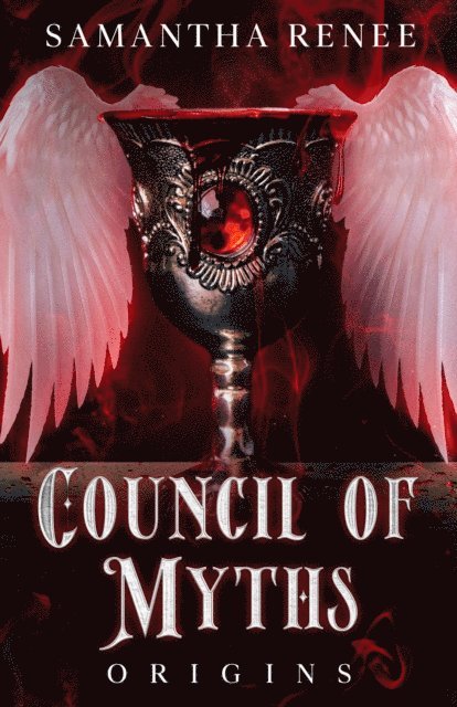 Samantha Renee - Council of Myths: Origins, E-bok