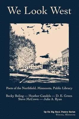 Northfield Minnesota Poets - We Look West, Häftad. Tillgänglighet: Lägg i varukorg