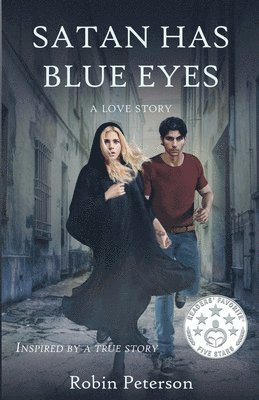 Robin M Peterson - Satan Has Blue Eyes (a love story), Häftad