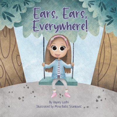 Hayley Lodhi - Ears, Ears, Everywhere!, Häftad