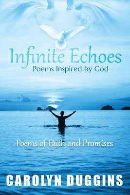 Carolyn Duggins - Infinite Echoes, Häftad