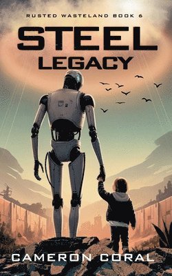 Cameron Coral - Steel Legacy, Häftad
