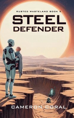 Cameron Coral - Steel Defender, Häftad