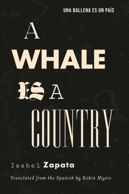 Isabel Zapata - Whale Is a Country, Häftad