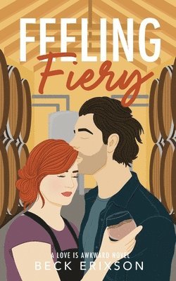 Beck Erixson - Feeling Fiery, Häftad. Tillgänglighet: Lägg i varukorg
