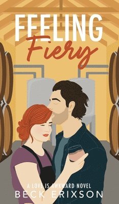 Beck Erixson - Feeling Fiery, Inbunden. Tillgänglighet: Lägg i varukorg