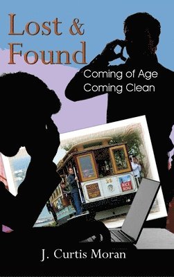 J Curtis Moran - Lost & Found, Inbunden