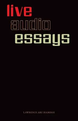 Lawrence Abu Hamdan: Live Audio Essays, Häftad. Tillgänglighet: Lägg i varukorg