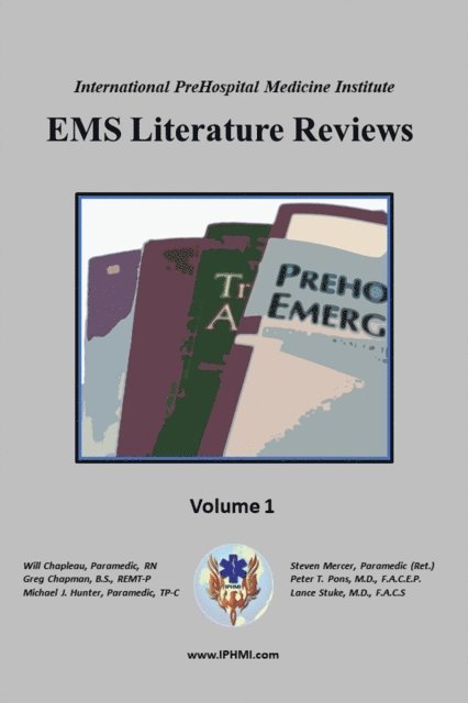 Lance Stuke, Peter Pons, Steven Mercer, Michael Hunter, GREG CHAPMAN, Wilfred Chapleau, IPHMI - EMS Literature Reviews, E-bok