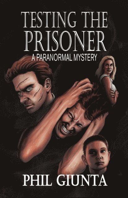 Phil Giunta - Testing the Prisoner, E-bok