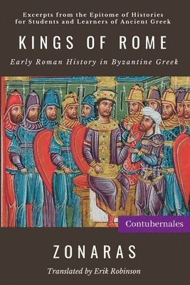Joannes Zonaras - Kings of Rome, Häftad