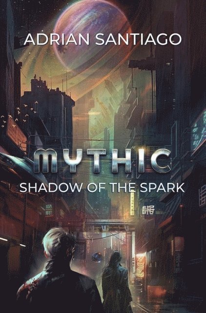 Adrian Santiago - Shadow Of The Spark, E-bok