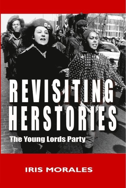 Iris Morales - Revisiting Herstories, E-bok