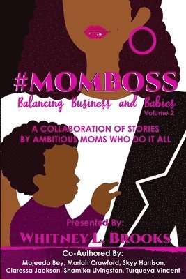 Majeeda Bey, Mariah Crawford, Skyy Harrison - #MomBoss, Häftad