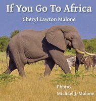 Cheryl Malone - If You Go To Africa, Inbunden