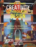 Creativity Through Design: A Step-by-Step to Better Composition