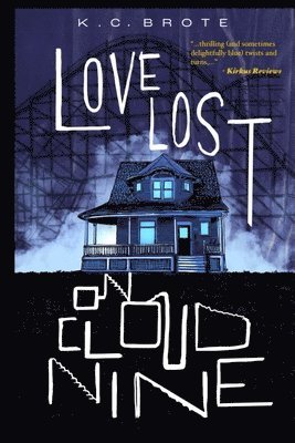 K C Brote - Love Lost on Cloud 9, Häftad