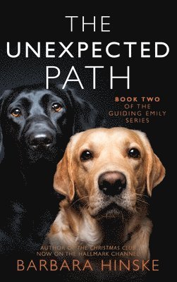 Barbara Hinske - Unexpected Path, Inbunden