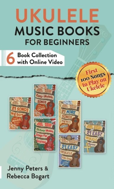 Rebecca Bogart - Ukulele Music Books for Beginners (Six Book Collection with Online Video), E-bok