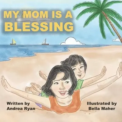 Andrea Ryan - My Mom is a Blessing, Häftad. Tillgänglighet: Lägg i varukorg