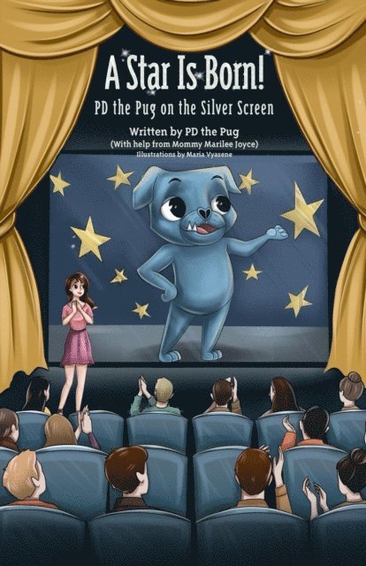 Marilee Joyce - Star Is Born! PD the Pug on the Silver Screen, E-bok