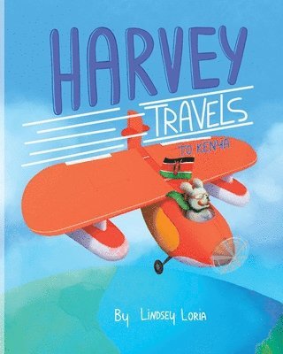 Lindsey Loria - Harvey Travels to Kenya, Häftad