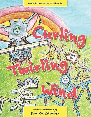 Kim Kurzdorfer - Curling Twirling Wind, Häftad