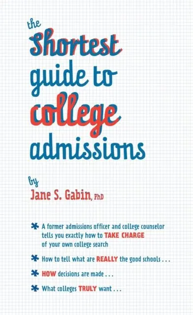 Jane S. Gabin - Shortest Guide to College Admissions, E-bok. Tillgänglighet: Lägg i varukorg