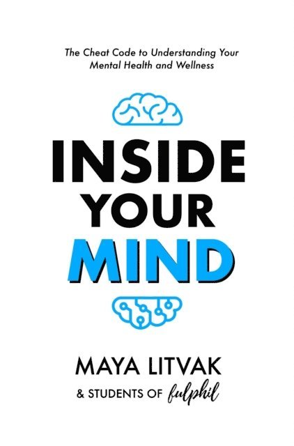 Students of Fulphil, Maya Litvak - Inside Your Mind, E-bok