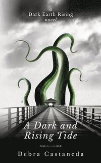 Dark and Rising Tide