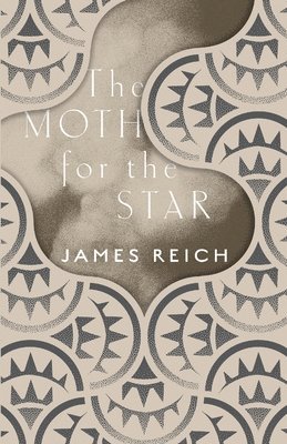 James Reich - Moth for the Star, Häftad