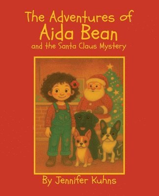 Kuhns - Adventures of Aida Bean and the Santa Claus Mystery, Häftad