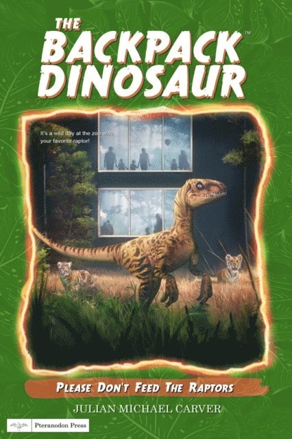 Julian Michael Carver - Please Don't Feed The Raptors, E-bok