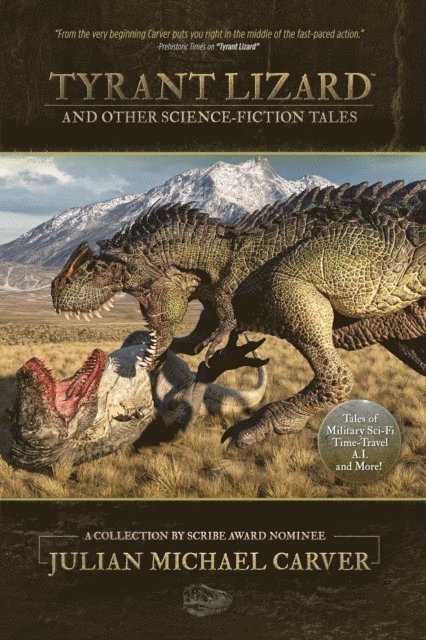 Julian Michael Carver - Tyrant Lizard and Other Science-Fiction Tales, E-bok