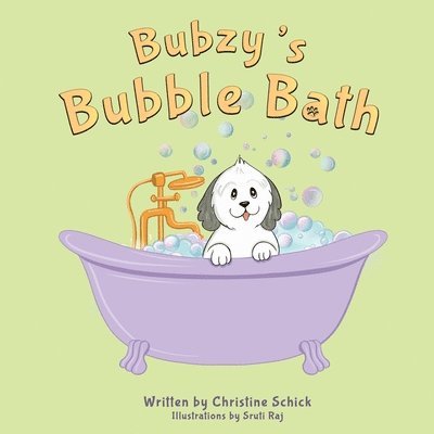 Christine Schick - Bubzy's Bubble Bath, Häftad