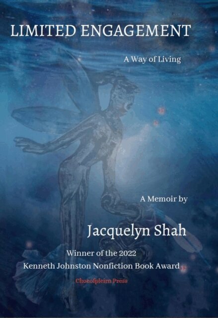 Jacquelyn Shah - Limited Engagement: A Way of Living, E-bok