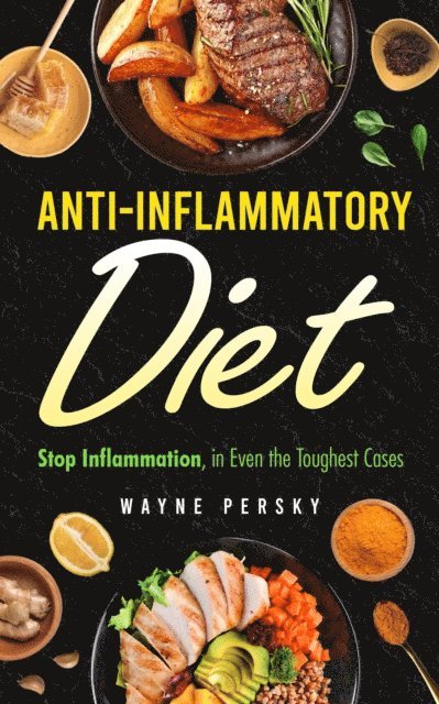 Wayne Persky - Anti-Inflammatory Diet, E-bok. Tillgänglighet: Lägg i varukorg