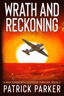 Patrick Parker - Wrath and Reckoning, Häftad. Tillgänglighet: Lägg i varukorg
