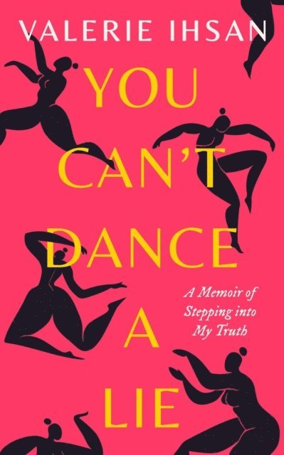Valerie Ihsan - You Can't Dance a Lie, E-bok